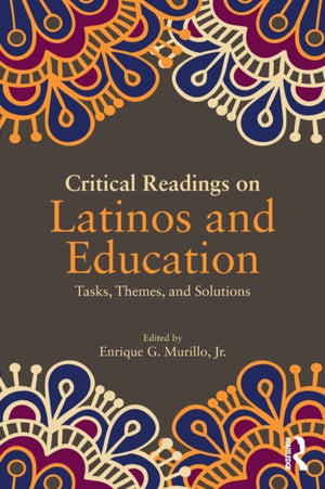 Critical Readings on Latinos and Education