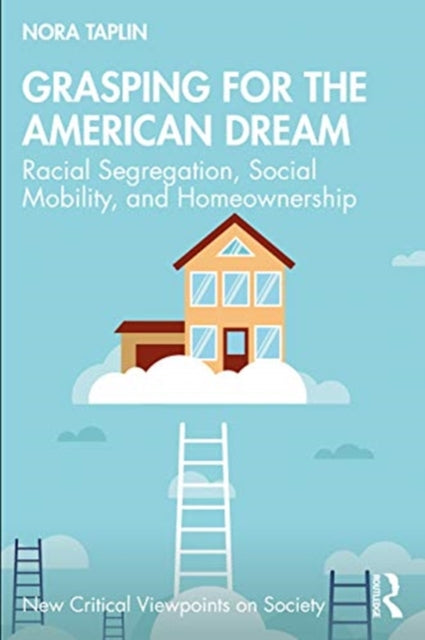 Book cover of: Grasping for the American Dream. By: Nora E. Taplin-Kaguru