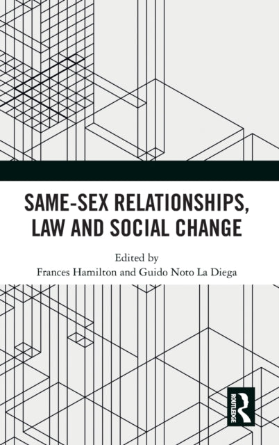 Same-Sex Relationships, Law and Social Change