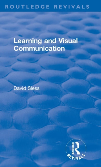 Book cover of: Learning and Visual Communication. By: David Sless