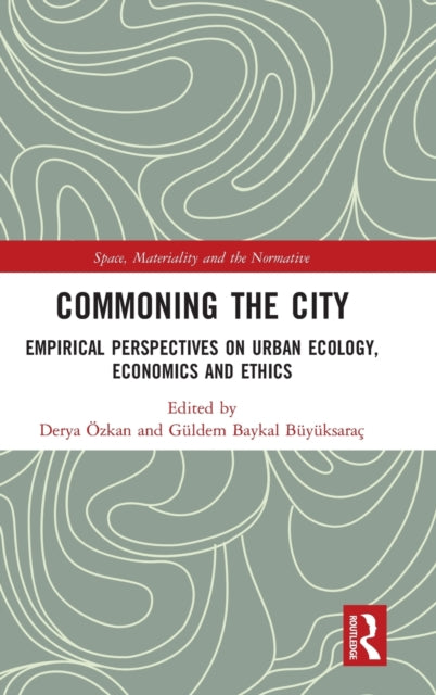 Book cover of: Commoning the City. By: Derya Özkan