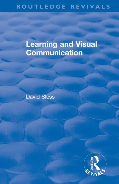 Book cover of: Learning and Visual Communication. By: David Sless