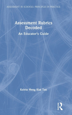 Assessment Rubrics Decoded