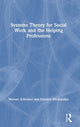 Book cover of: Systems Theory for Social Work and the Helping Professions. By: Werner Schirmer
