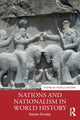 Book cover of: Nations and Nationalism in World History. By: Steven Grosby