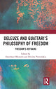 Book cover of: Deleuze and Guattari's Philosophy of Freedom. By: Dorothea Olkowski