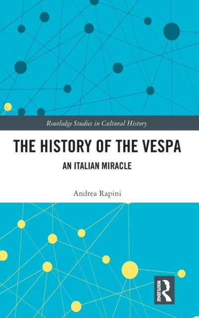 Book cover of: History of the Vespa. By: Andrea Rapini