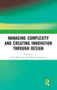 Book cover of: Managing Complexity and Creating Innovation through Design. By: Satu Miettinen