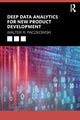 Book cover of: Deep Data Analytics for New Product Development. By: Walter R. Paczkowski