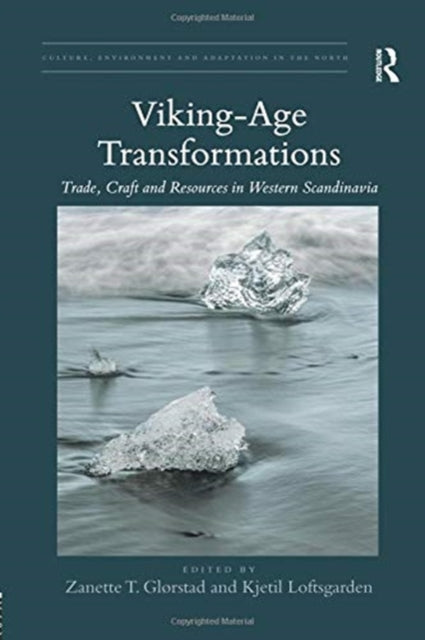 Book cover of: Viking-Age Transformations. By: Zanette T. Glørstad
