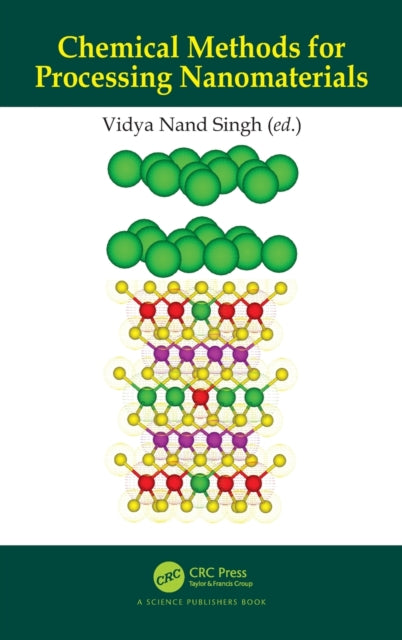 Book cover of: Chemical Methods for Processing Nanomaterials. By: Vidya Nand Singh