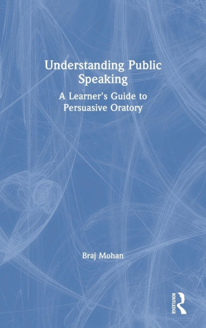 Book cover of: Understanding Public Speaking. By: Braj Mohan