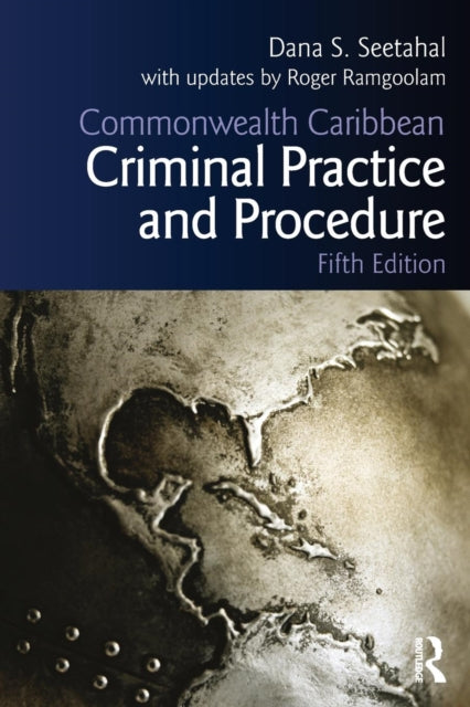 Book cover of: Commonwealth Caribbean Criminal Practice and Procedure. By: Dana S. Seetahal