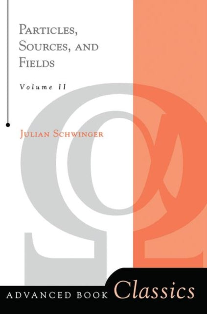 Book cover of: Particles, Sources, And Fields, Volume 2