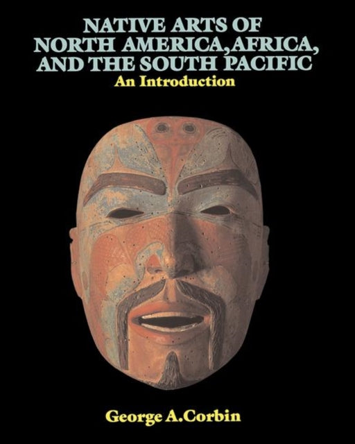 Book cover of: Native Arts Of North America, Africa, And The South Pacific