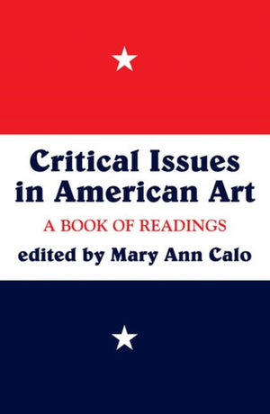 Critical Issues In American Art