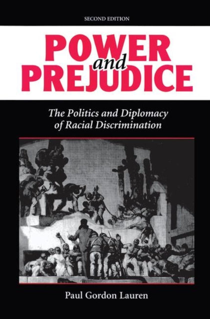 Book cover of: Power And Prejudice. By: Paul Gordon Lauren