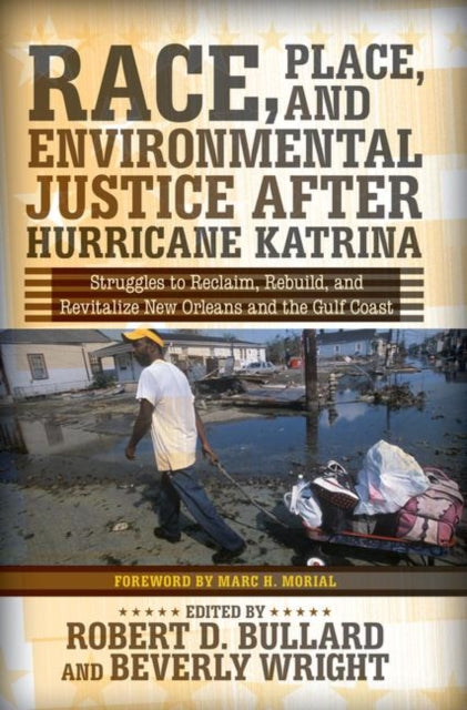 Book cover of: Race, Place, and Environmental Justice After Hurricane Katrina