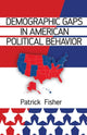 Book cover of: Demographic Gaps in American Political Behavior