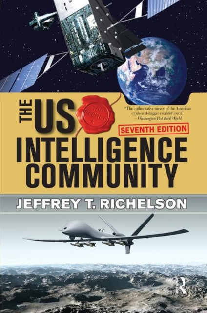 Book cover of: U.S. Intelligence Community. By: Jeffrey T Richelson