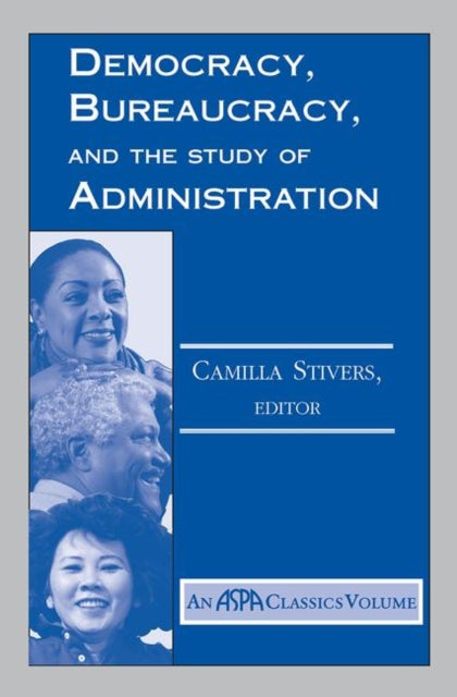 Book cover of: Democracy, Bureaucracy, And The Study Of Administration. By: Camilla Stivers