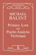Primary Love and Psychoanalytic Technique