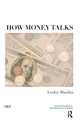Book cover of: How Money Talks