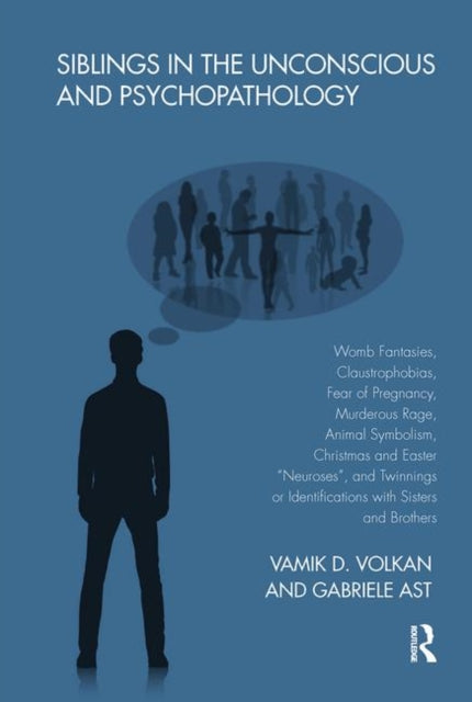 Book cover of: Siblings in the Unconscious and Psychopathology