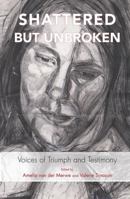 Book cover of: Shattered but Unbroken