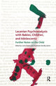 Book cover of: Lacanian Psychoanalysis with Babies, Children, and Adolescents