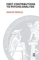 Book cover of: First Contributions to Psycho-analysis