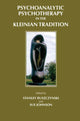 Book cover of: Psychoanalytic Psychotherapy in the Kleinian Tradition