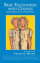 Book cover of: Brief Encounters with Couples