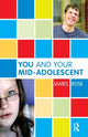 Book cover of: You and Your Mid-Adolescent. By: James Rose
