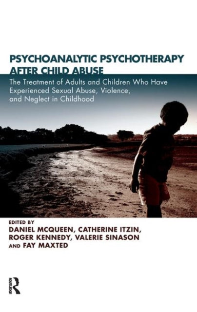 Book cover of: Psychoanalytic Psychotherapy After Child Abuse