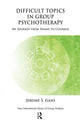 Book cover of: Difficult Topics in Group Psychotherapy
