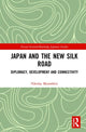Book cover of: Japan and the New Silk Road. By: Nikolay Murashkin