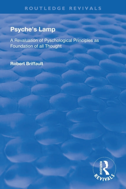 Book cover of: Psyche's Lamp. By: Robert Briffault