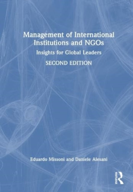 Book cover of: Management of International Institutions and NGOs. By: Eduardo Missoni