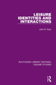 Book cover of: Leisure Identities and Interactions. By: Kelly, John R.