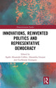 Book cover of: Innovations, Reinvented Politics and Representative Democracy. By: Agnès Alexandre-Collier