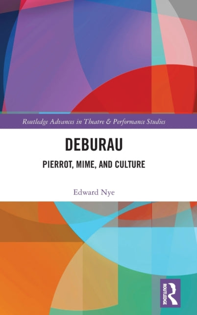 Book cover of: Deburau. By: Edward Nye