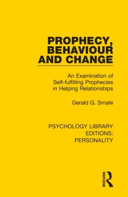 Book cover of: Prophecy, Behaviour and Change. By: Gerald G. Smale