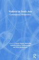 Book cover of: Violence in South Asia. By: Pavan Kumar Malreddy