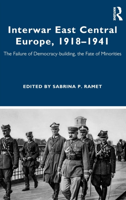 Book cover of: Interwar East Central Europe, 1918-1941. By: Sabrina P. Ramet
