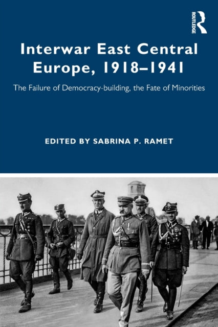 Book cover of: Interwar East Central Europe, 1918-1941. By: Sabrina P. Ramet