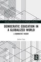 Book cover of: Democratic Education in a Globalized World. By: Julian Culp