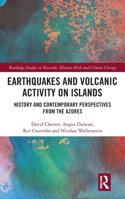 Book cover of: Earthquakes and Volcanic Activity on Islands. By: David K. Chester