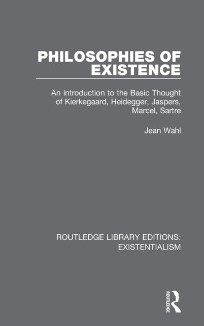 Book cover of: Philosophies of Existence. By: Jean Wahl