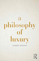 Book cover of: Philosophy of Luxury. By: Lambert Wiesing